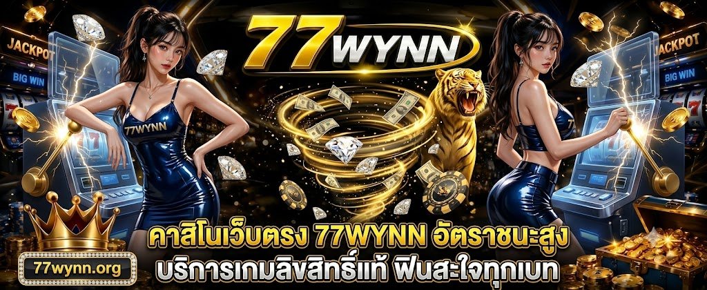 77WYNN direct web casino with a high win rate featuring authentic licensed games and high value bets for 2026